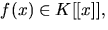 $f(x)\in K[[x]],$