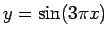 $ y=\sin(3\pi x)$