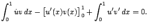 $\displaystyle \int_0^1 \dot u v   dx - \big[ u'(x)v(x)\big]_0^1 + \int_0^1 u' v'  dx = 0.$