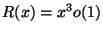 $R(x)=x^3 o(1)$