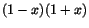$ (1-x)(1+x)$