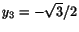 $ y_{3}=-\sqrt{3}/2$