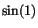 $\sin(1)$