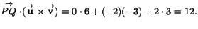 $\stackrel{\rightarrow}{PQ}\cdot(\stackrel{\rightarrow}{\mathbf u}\times\stackrel{\rightarrow}{\mathbf
v})=0\cdot 6+ (-2)(-3)+2\cdot3=12.$