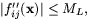 $\vert f_{ij}''(\mathbf{x})\vert\leq M_{L},$