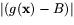 $\vert(g(\mathbf{x})-B)\vert$