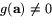 $g(\mathbf{a})\neq 0$