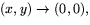 $(x,y)\rightarrow(0,0),$