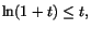$\ln(1+t)\leq t,$