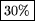 \fbox {30\%}
