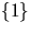 $\{1\}$