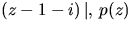 $(z-1-i)\,\vert,\,p(z)$