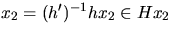 $x_{2}=(h')^{-1}hx_{2}\in Hx_{2}$
