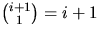 ${i+1\choose 1}=i+1$