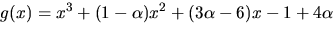 $g(x)=x^{3}+(1-\alpha) x^2+(3\alpha -6)x-1+4\alpha$