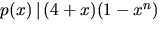 $p(x)\,\vert\,(4+x)(1-x^{n})$