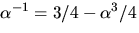 $\alpha^{-1}=3/4-\alpha^{3}/4$