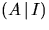 $(A\,\vert\,I)$