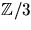$\mathbb Z/3$
