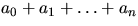 $a_{0}+a_{1}+\ldots+a_{n}$