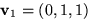 $\mathbf v_{1}=(0,1,1)$