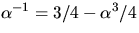 $\alpha^{-1}=3/4-\alpha^{3}/4$