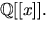 $\mathbb Q[[x]].$