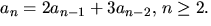 $a_{n}=2a_{n-1}+3a_{n-2},\,n\geq 2.$