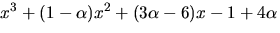 $x^3+(1-\alpha) x^2+(3\alpha -6)x-1+4\alpha$