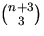 ${n+3\choose 3}$