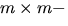 $m\times m-$