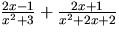 $\frac{2x-1}{x^2+3}+\frac{2x+1}{x^2+2x+2}$