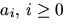 $a_{i},\,i\geq 0$