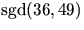 $\mbox{sgd}(36,49)$