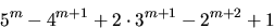 \begin{displaymath}
5^{m}-4^{m+1}+2\cdot 3^{m+1}-2^{m+2}+1\end{displaymath}