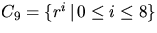 $C_{9}=\{r^{i}\,\vert\,0\leq i\leq 8\}$