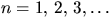 $n=1,\,2,\,3,\ldots$