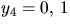 $y_{4}=0,\,1$