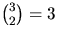 ${3\choose 2}=3$