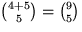 ${4+5\choose 5}={9\choose 5}$