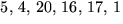 $5,\,4,\,20,\,16,\,17,\,1$
