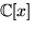 $\mathbb C[x]$