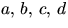 $a,\,b,\,c,\,d$