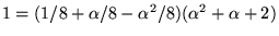 $1=(1/8+\alpha/8-\alpha^{2}/8)(\alpha^{2}+\alpha+2)$