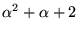 $\alpha^{2}+\alpha+2$