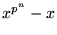 $x^{p^{n}}-x$