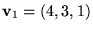 $\mathbf
v_{1}=(4,3,1)$
