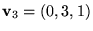 $\mathbf
v_{3}=(0,3,1)$