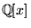 $\mathbb{Q}[x]$