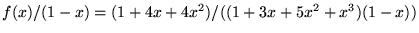 $f(x)/(1-x)=(1+4x+4x^{2})/((1+3x+5x^{2}+x^{3})(1-x))$